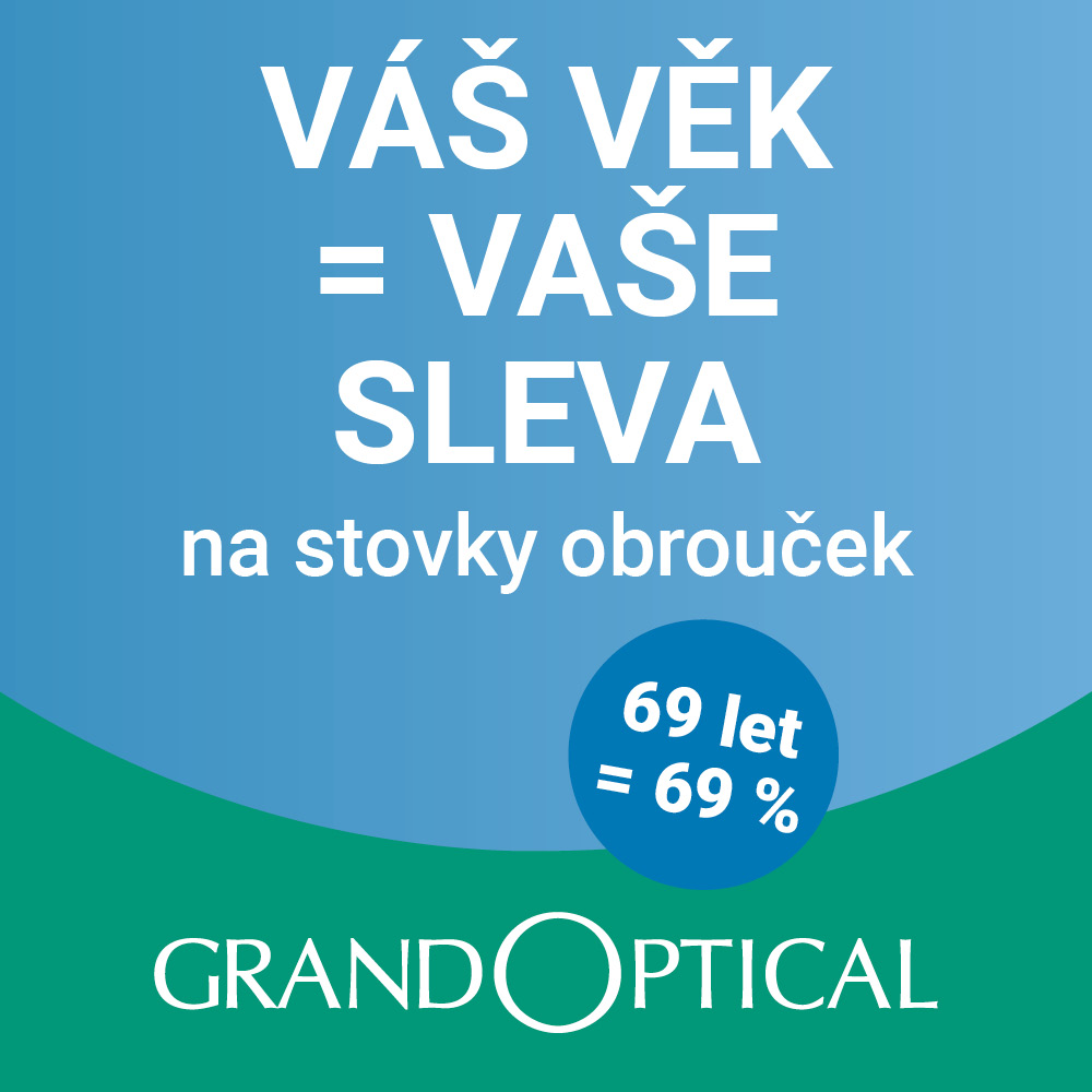 Sleva podle věku v GrandOptical!