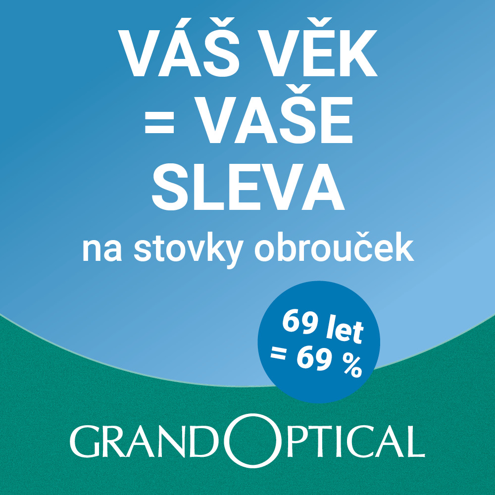 Sleva podle věku v GrandOptical!